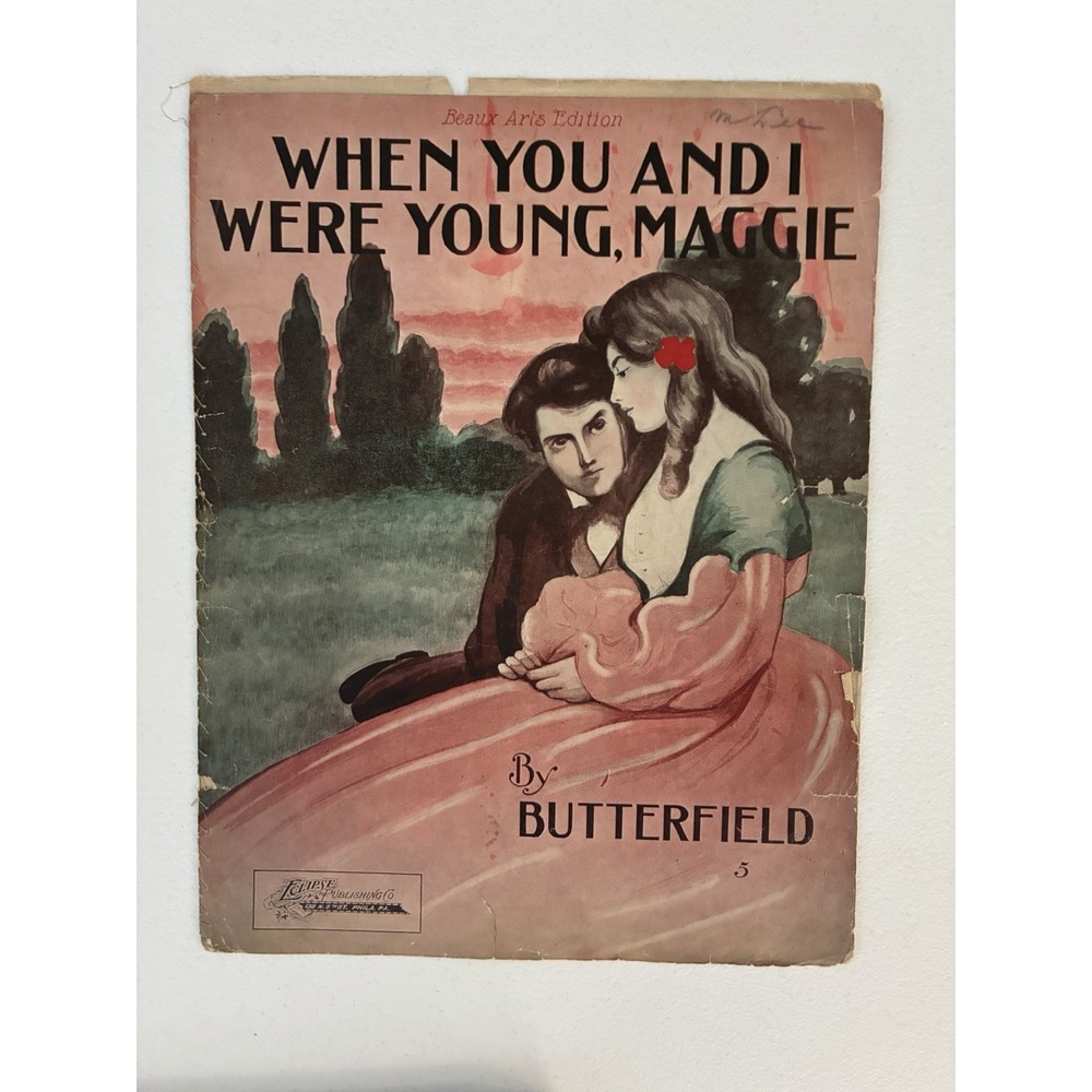 When You And I Were Young, Maggie - by Butterfield - Vintage 1910 sheet music